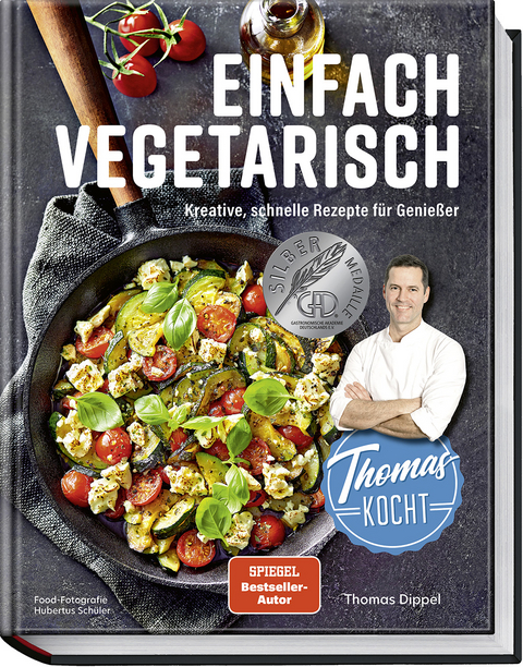 Einfach vegetarisch - Thomas Dippel