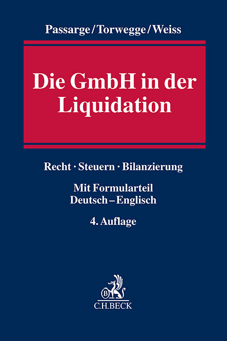 Die GmbH in der Liquidation - Malte Passarge, Christoph Torwegge, Martin Weiss