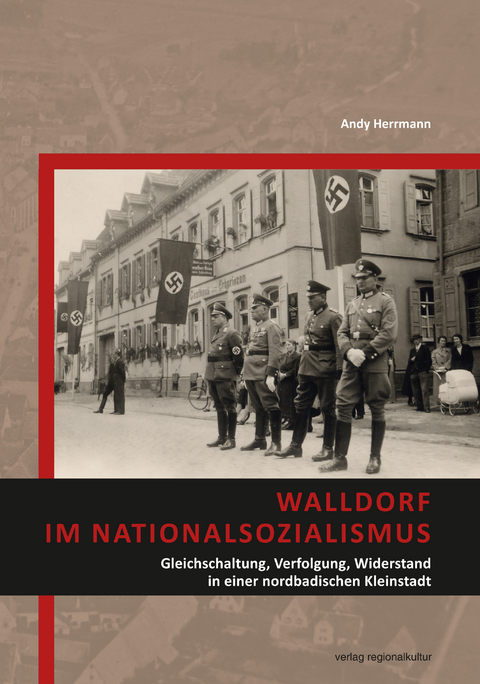 Walldorf im Nationalsozialismus - Andy Herrmann