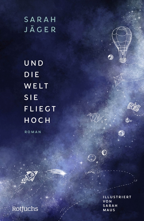 Und die Welt, sie fliegt hoch - Sarah Jäger