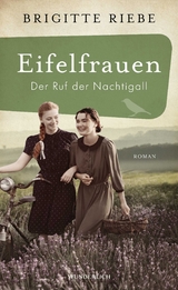 Eifelfrauen: Der Ruf der Nachtigall - Brigitte Riebe