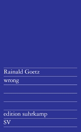 wrong - Rainald Goetz