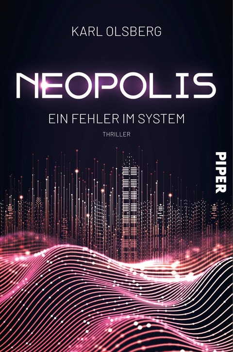 Neopolis – Ein Fehler im System - Karl Olsberg