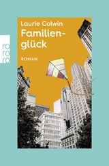 Familienglück - Laurie Colwin