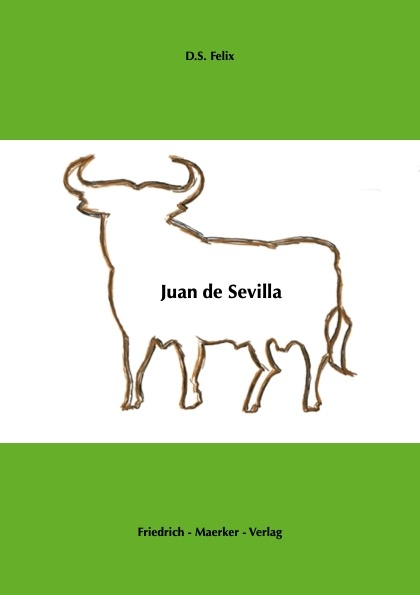 Juan de Sevilla - Dorothea S. Felix