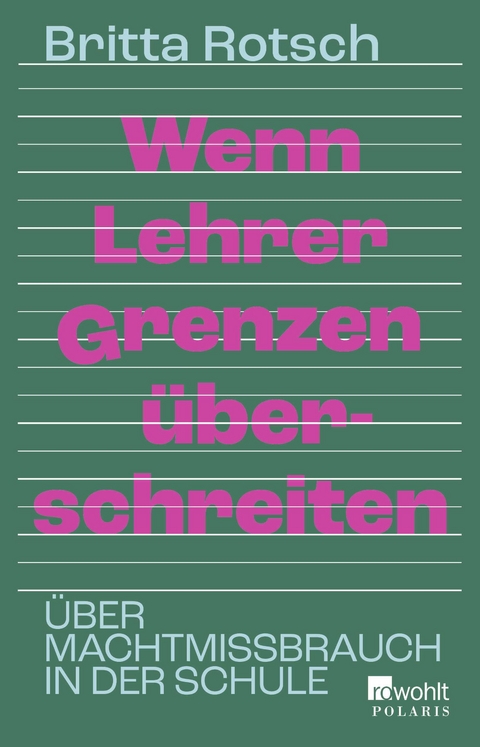 Wenn Lehrer Grenzen überschreiten - Britta Rotsch