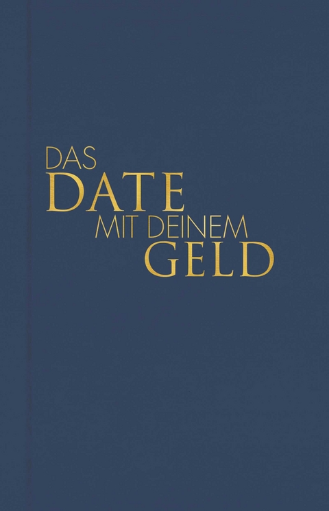 Das Date mit deinem Geld - Tom Bobsien