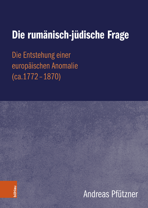 Die rumänisch-jüdische Frage - Andreas Pfützner