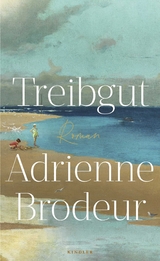 Treibgut - Adrienne Brodeur