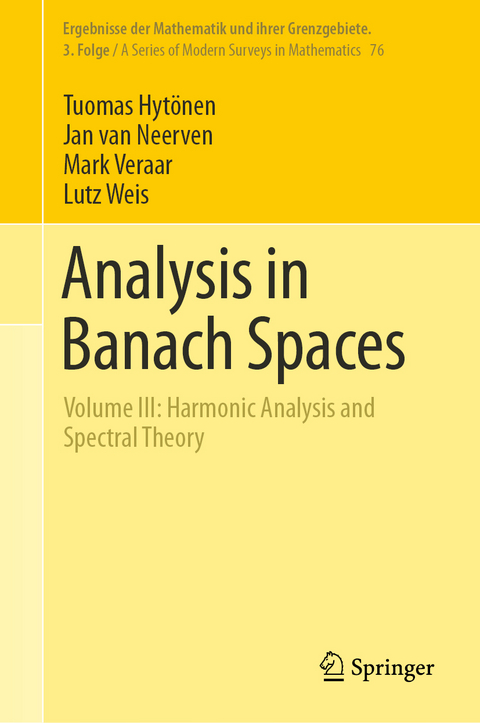 Analysis in Banach Spaces - Tuomas Hytönen, Jan Van Neerven, Mark Veraar, Lutz Weis