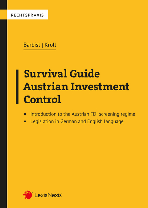 Survival Guide Austrian Investment Control - Johannes Barbist, Regina Kröll