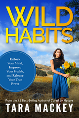 WILD Habits -  Tara Mackey