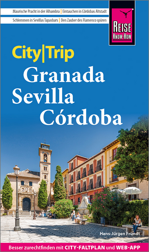 Granada, Sevilla, Córdoba - Hans-Jürgen Fründt