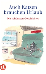 Auch Katzen brauchen Urlaub - 