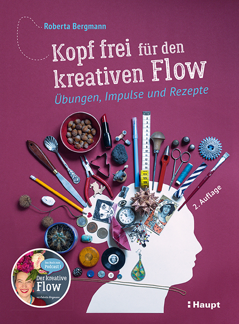 Kopf frei für den kreativen Flow - Roberta Bergmann