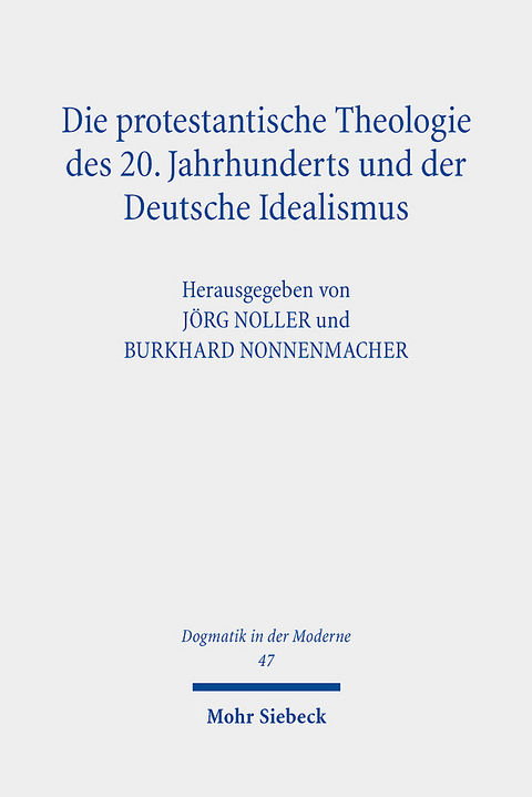 Die protestantische Theologie des 20. Jahrhunderts und der Deutsche Idealismus - 