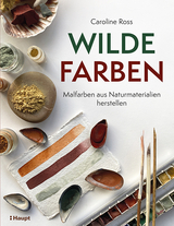 Wilde Farben - Caroline Ross