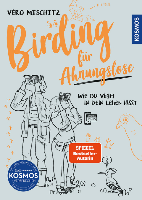 Birding für Ahnungslose - Véro Mischitz