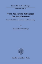 Vom Reden und Schweigen des Anstaltsarztes. - Hannah Birte Ofterdinger