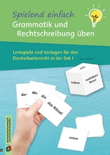 Spielend einfach Grammatik und Rechtschreibung üben - Nina Wilkening