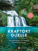 Kraftort Quelle - Guntram Stoehr