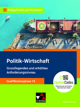 Kolleg Politik und Wirtschaft – Niedersachsen - neu / Kolleg Politik u. Wirt. NI Qualiphase 13 - neu - Jana Bretschneider, Kersten Ringe, Oliver Thiedig, Jan Weber, Bernd Wessel, Gwendolyn Sasse