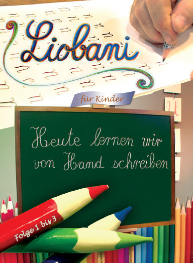 Liobani – Heute lernen wir von Hand schreiben -  Gabriele