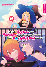 Ich habe 300 Jahre lang Schleim getötet und aus Versehen das höchste Level erreicht Light Novel 14 - Kisetsu Morita,  Benio