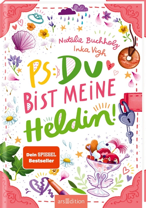 PS: Du bist meine Heldin! - Natalie Buchholz