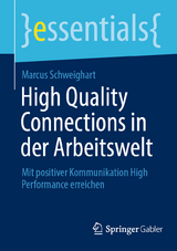 High Quality Connections in der Arbeitswelt - Marcus Schweighart