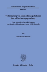 Verhinderung von Grundstücksspekulation durch Kaufvertragsgestaltung. - Leonard Eric Schmitz