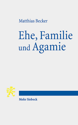 Ehe, Familie und Agamie - Matthias Becker