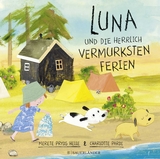 Luna und die herrlich vermurksten Ferien - Merete Pryds Helle