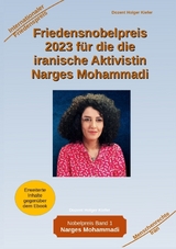 Friedensnobelpreis 2023 für die die iranische Aktivistin Narges Mohammadi - Holger Kiefer