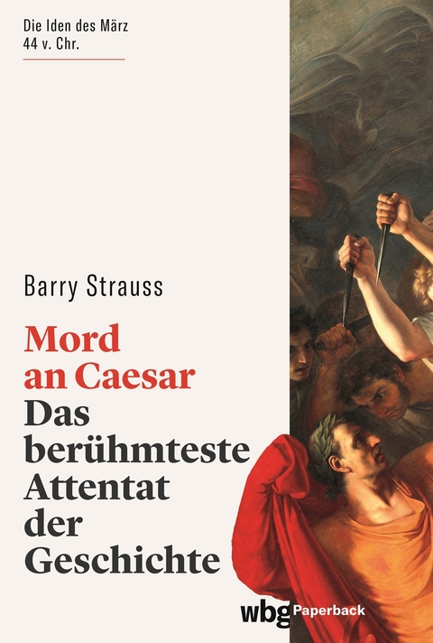 Mord an Caesar - Barry Strauss