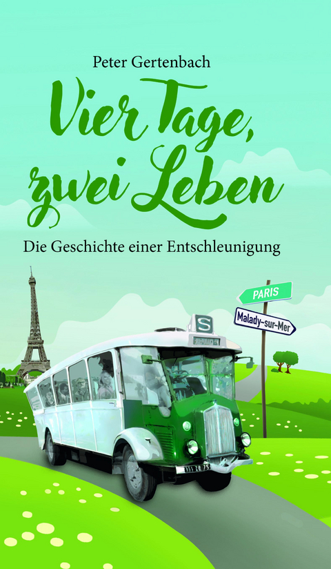 Vier Tage, zwei Leben - Peter Gertenbach