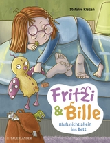 Fritzi und Bille - Bloß nicht allein ins Bett - Stefanie Klaßen