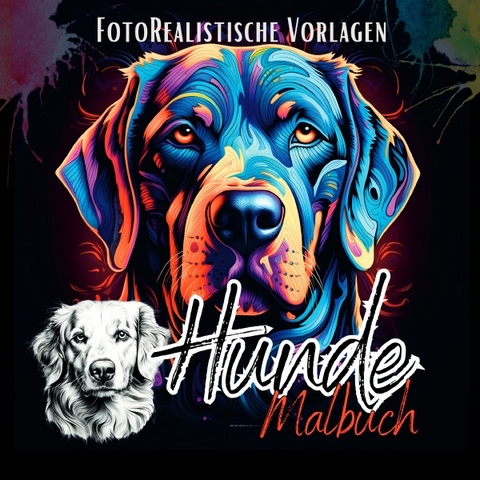 Black Midnight- Animals / Hunde Malbuch „Fotorealistisch“. - Lucy´s Schwarze Malbücher