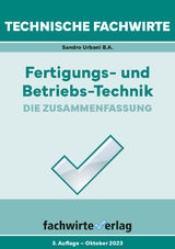 Technische Fachwirte: Fertigungs- und Betriebstechnik - Urbani, Sandro