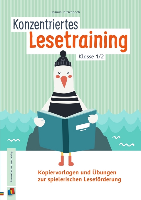 Konzentriertes Lesetraining – Klasse 1/2 - Jasmin Putschbach