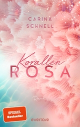 Korallenrosa - Carina Schnell