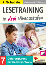 Lesetraining in drei Niveaustufen : Klasse 7 - Hartmann, Horst; Tille-Koch, Jürgen