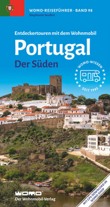 Entdeckertouren mit dem Wohnmobil Portugal - Seufert, Stephanie