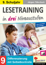 Lesetraining in drei Niveaustufen : Klasse 9 - Jürgen Tille-Koch