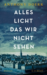 Alles Licht, das wir nicht sehen - Anthony Doerr