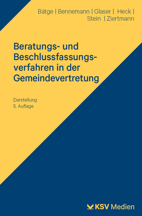 Beratungs- und Beschlussfassungsverfahren in der Gemeindevertretung - Frank Bätge, Gerhard Bennemann, Klaus M Glaser, Stefan Heck, Katrin Stein, Marc Ziertmann