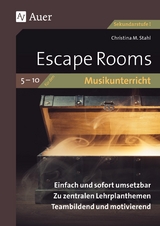 Escape Rooms für den Musikunterricht 5-10 - Christina M. Stahl