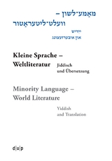 Mame-loshn – velt-literatur / Kleine Sprache – Weltliteratur / Minority Language – World Literature - 