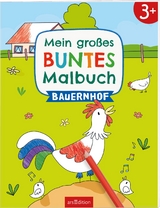 Mein großes buntes Malbuch – Bauernhof