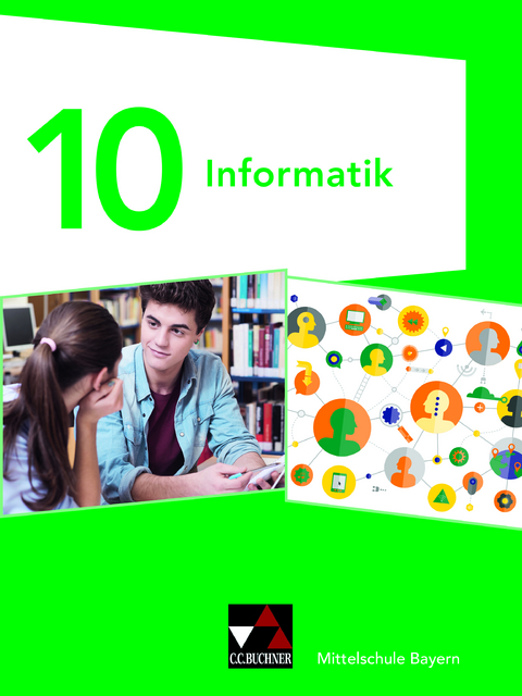 Informatik – Mittelschule Bayern / Informatik Mittelschule Bayern 10 - Matthias Dossenbach, Thomas Ernst, Kilian Hacker, Thomas Seidl, Verena Seub, Laszlo Wenzl